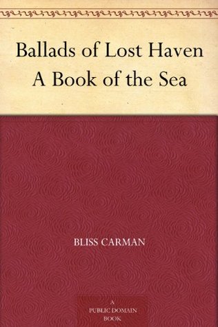 Ballads of Lost Haven A Book of the Sea